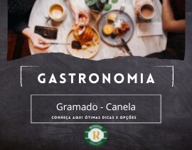 Gastronomia em Gramado e Canela Dicas e Opções
